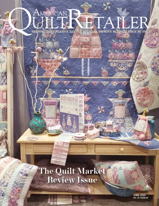 American Quilt Retailer, June 2019 Magazine